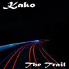 Kako - The Trail - Single